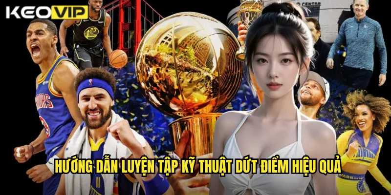 Hướng dẫn luyện tập kỹ thuật dứt điểm hiệu quả