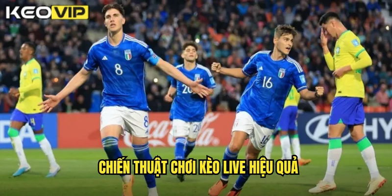 Kèo Live Kèo Vip - Cá Cược Trực Tiếp Tỷ Lệ Cập Nhật Từng Giây 2 Chiến thuật chơi kèo live hiệu quả