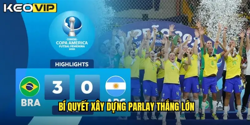 Kết Hợp Parlay Kèo Vip - Nhân Gấp Đôi Lợi Nhuận Với Kèo Xiên 2 Bí quyết xây dựng parlay thắng lớn